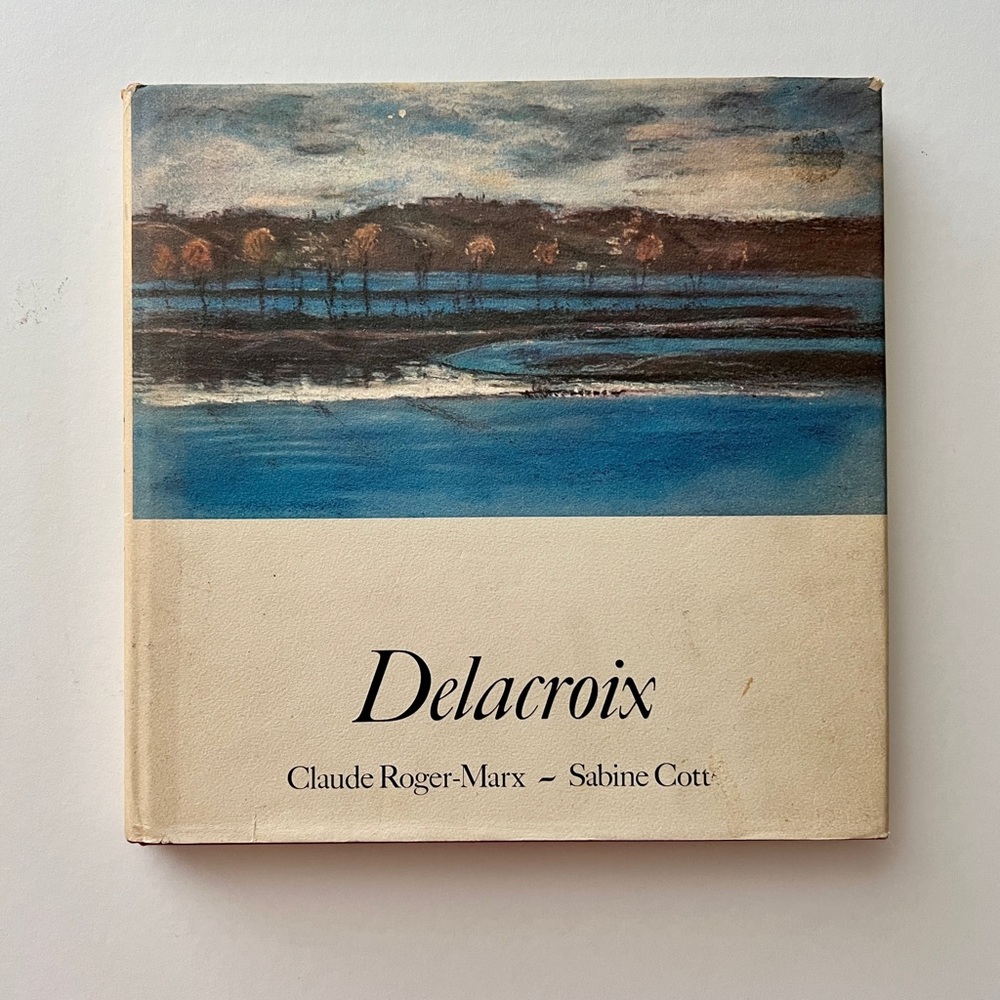 Art book Delacroix - by Claude Roger-Marx & Sabine Cotte 1970 hardcover